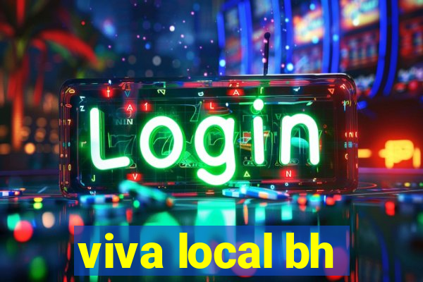 viva local bh